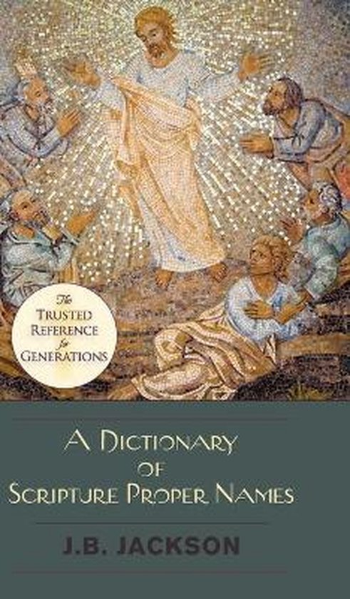 A Dictionary of Scripture Proper Names