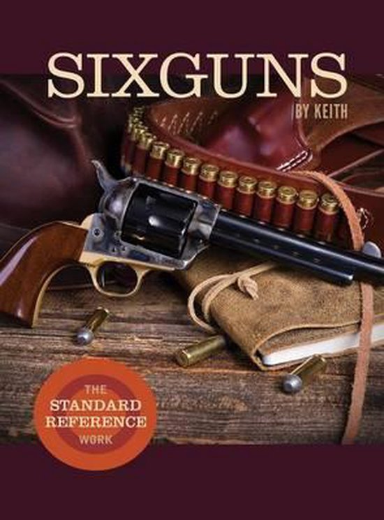 Sixguns by Keith