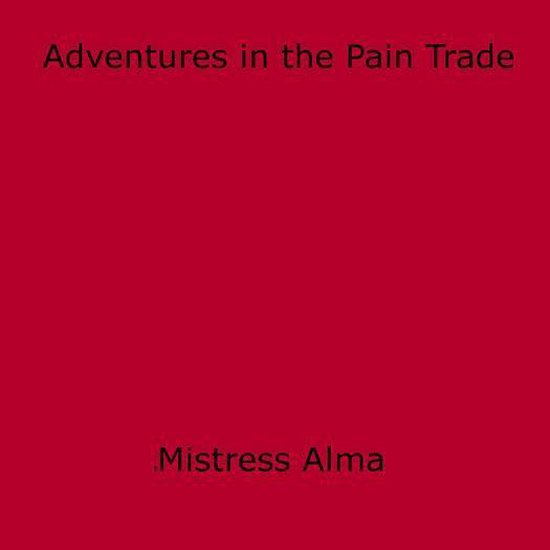 Adventures in the Pain Trade