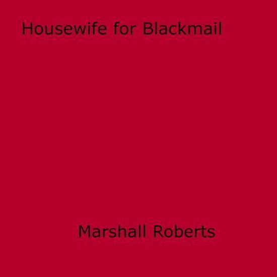 Housewife for Blackmail