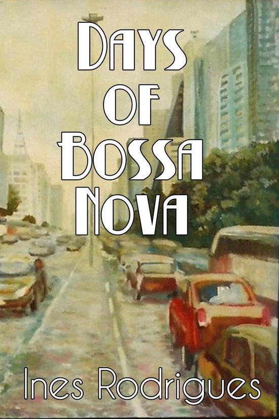 Days of Bossa Nova