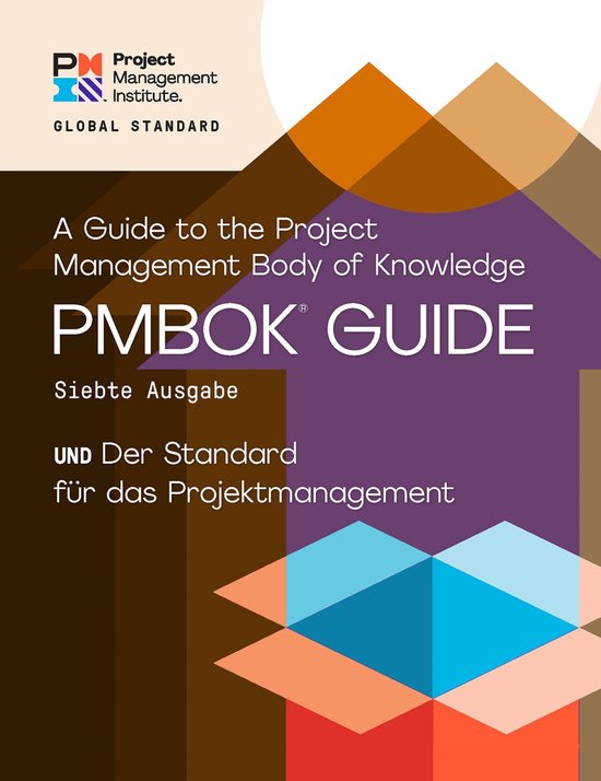 PMBOK Guide - A Guide to the Project Management Body of Knowledge (PMBOK Guide) – Seventh Edition and The Standard for Project Management (GERMAN)