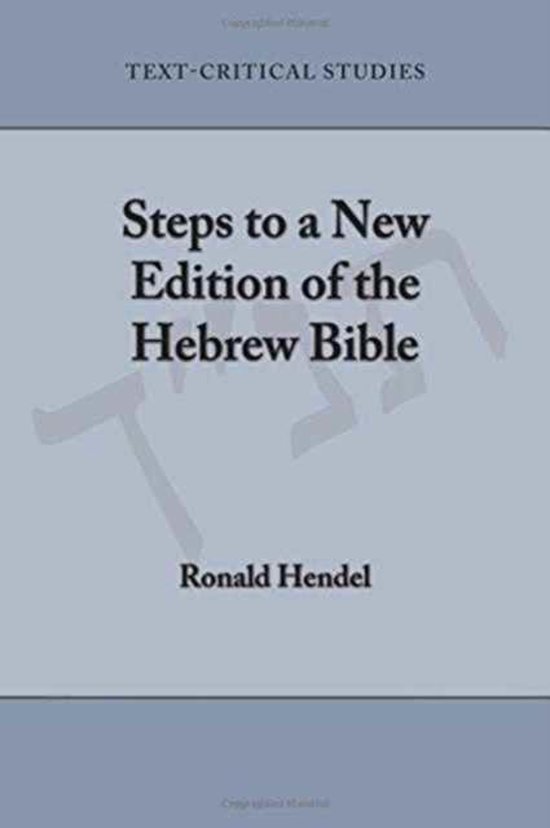 Steps to a New Edition of the Hebrew Bible