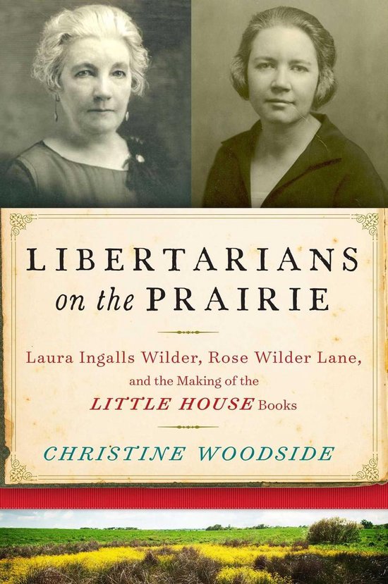 Libertarians on the Prairie