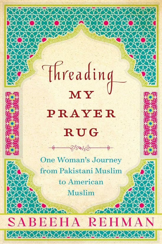 Threading My Prayer Rug