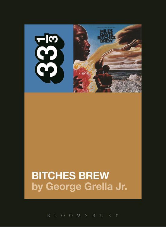 33 1/3 - Miles Davis' Bitches Brew