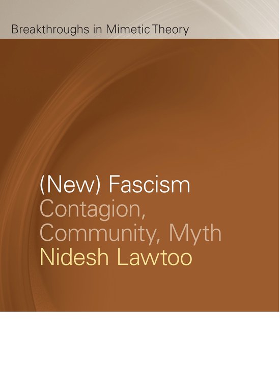 Breakthroughs in Mimetic Theory - (New) Fascism