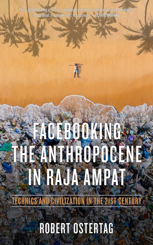 Facebooking The Anthropocene In Raja Ampat