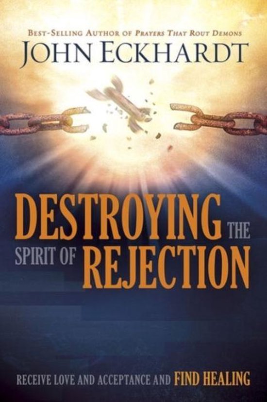 Destroying the Spirit of Rejection