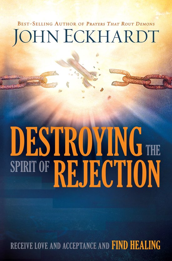 Destroying the Spirit of Rejection