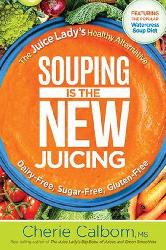 Souping Is the New Juicing