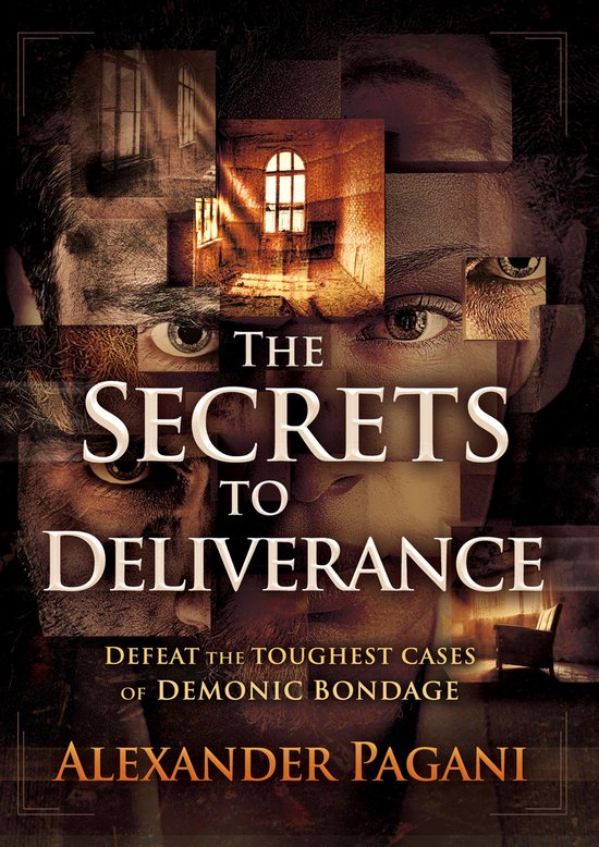 The Secrets to Deliverance