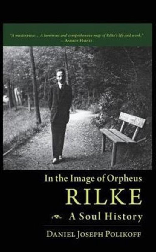 Rilke, a Soul History