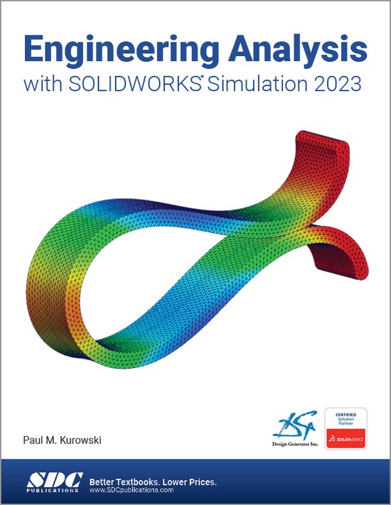 Engineering Analysis with SOLIDWORKS Simulation 2023