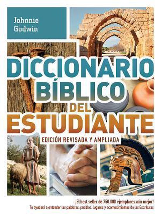 Diccionario bíblico del estudiante / The Student Bible Dictionary