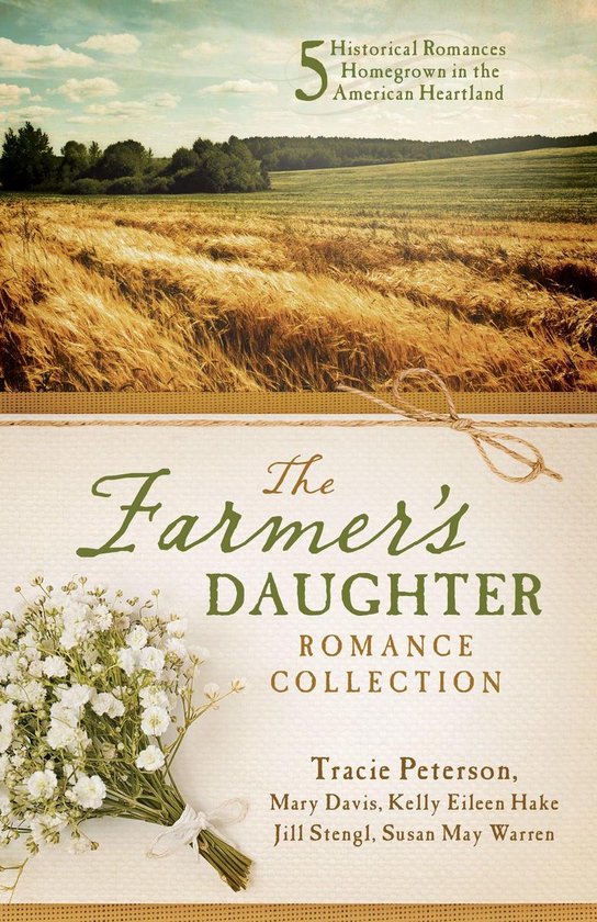 The Farmer's Daughter Romance Collection