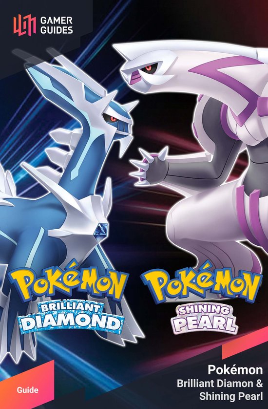 Pokemon: Brilliant Diamond & Shining Pearl - Strategy Guide