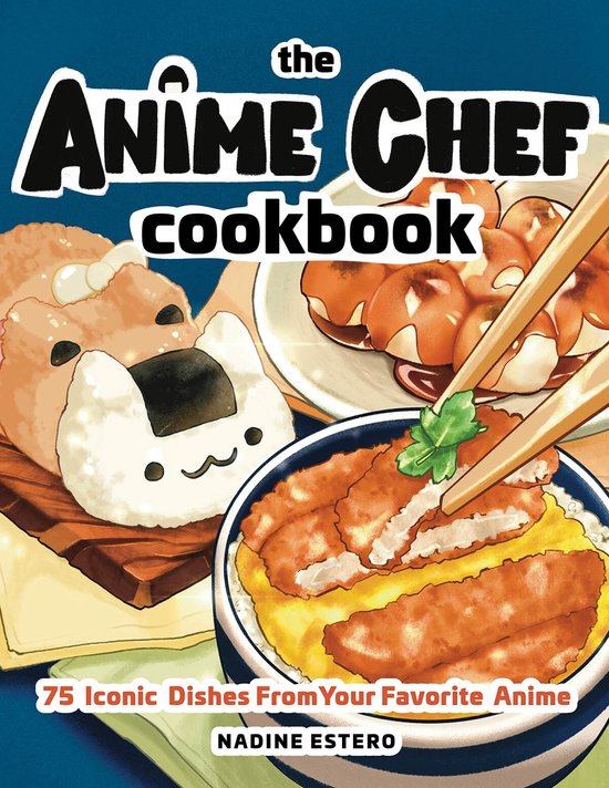 Estero, N: Anime Chef Cookbook