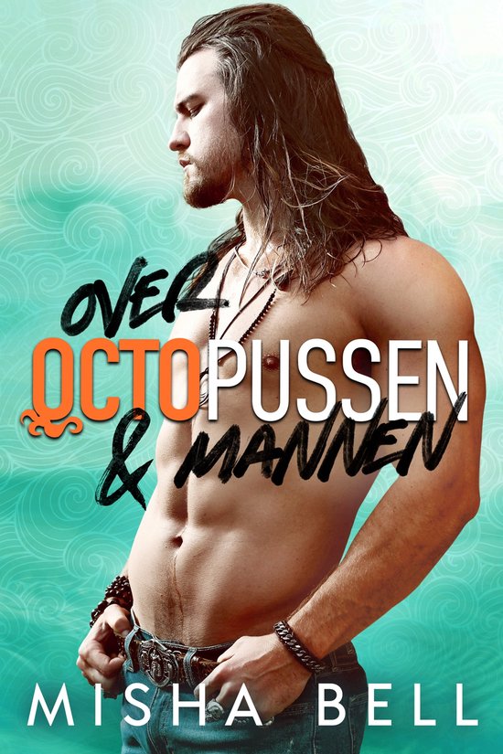 Romcom broers en zussen standalones 6 - Over octopussen & mannen