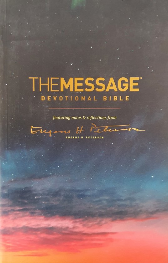 The Message Devotional Bible: Featuring Notes & Reflections from Eugene H. Peterson