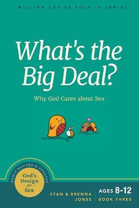 What's the Big Deal?: Why God Cares about Sex