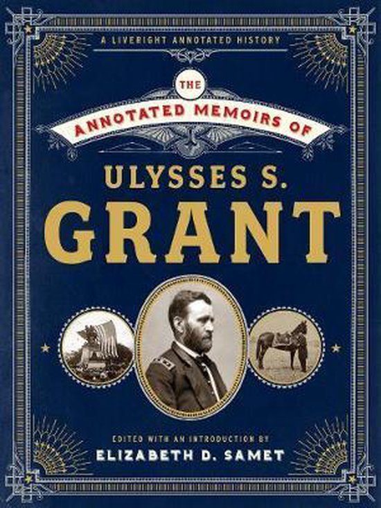 The Annotated Memoirs of Ulysses S. Grant