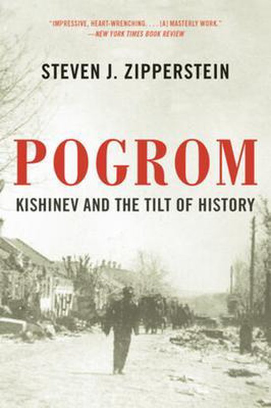 Pogrom – Kishinev and the Tilt of History