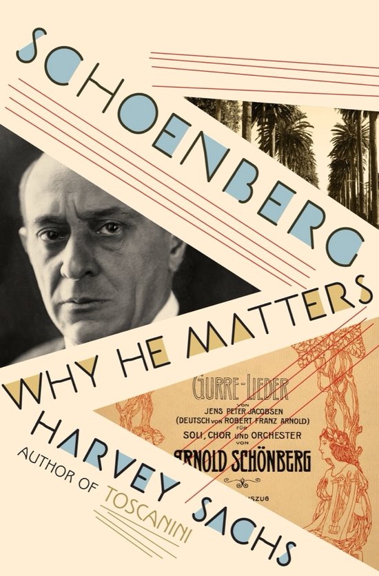 Schoenberg: Why He Matters