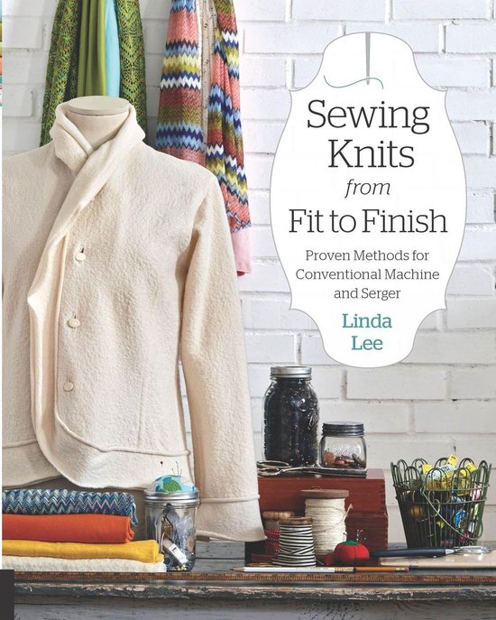 Sewing Knits from Fit to Finish