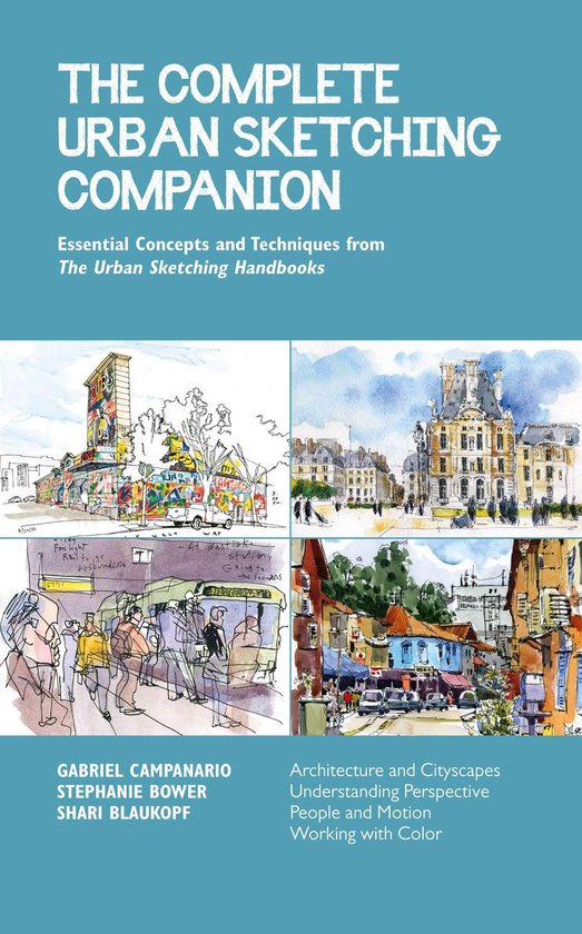 Urban Sketching Handbooks - The Complete Urban Sketching Companion