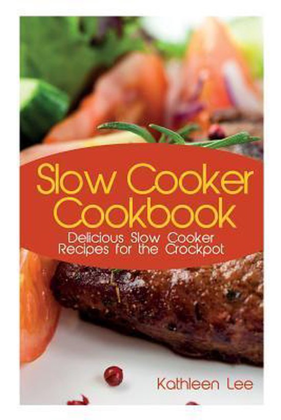 Slow Cooker Cookbook