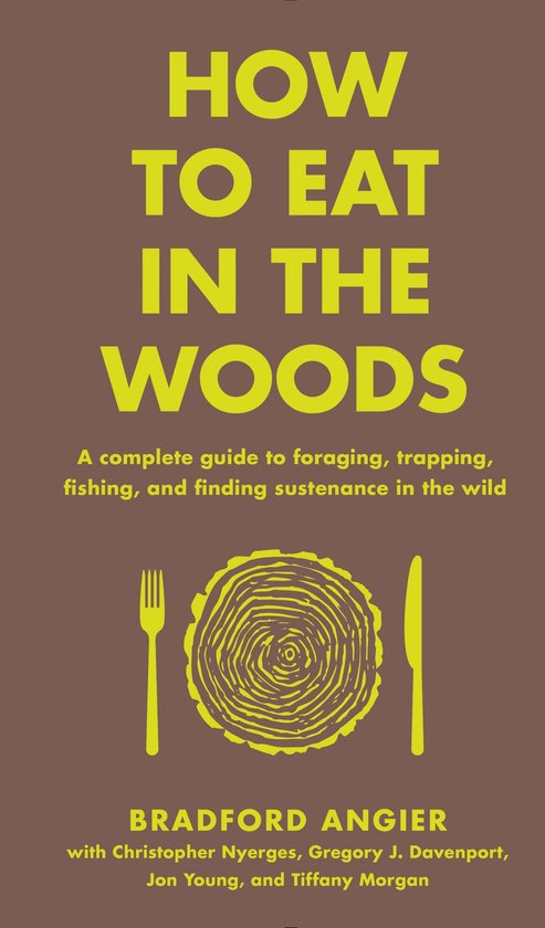 How To Eat In The Woods