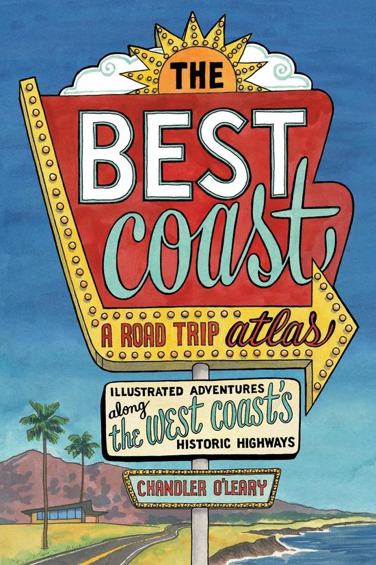 Best Coast: A Road Trip Atlas