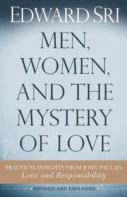 Men, Women, and the Mystery of Love