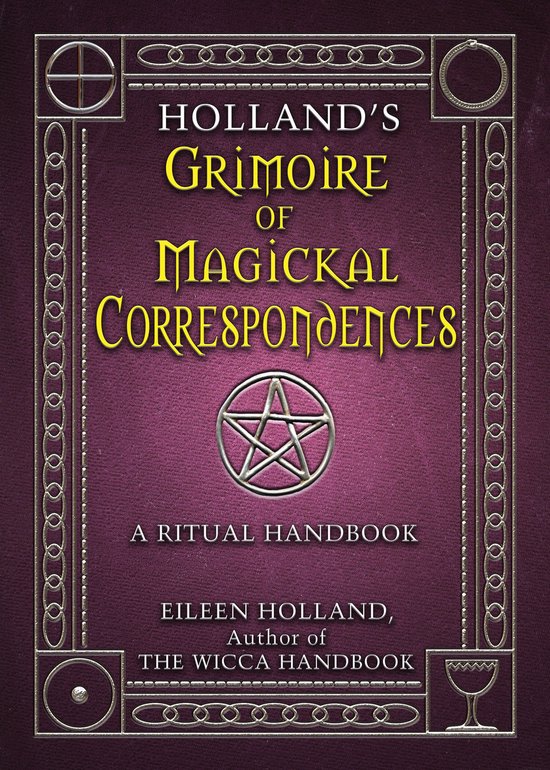 Holland's Grimoire of Magickal Correspondence