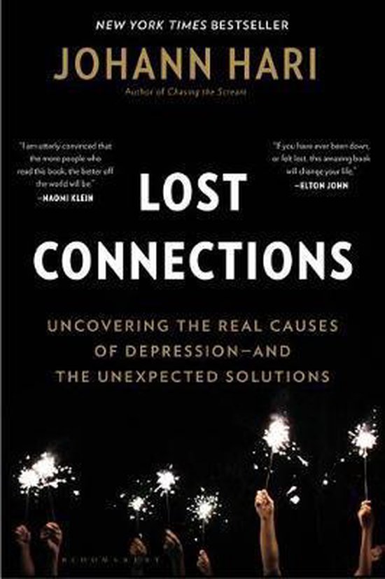 Lost Connections: Why You're Depressed and How to Find Hope