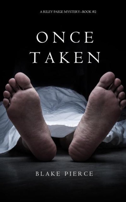 Once Taken (a Riley Paige Mystery--Book #2)