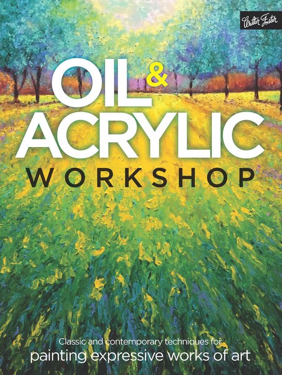 Oil & Acrylic Workshop