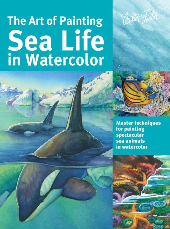 Collector's Series - Art of Painting Sea Life in Watercolor