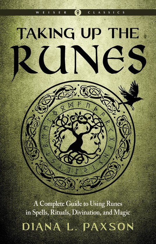 Weiser Classics Series - Taking Up the Runes