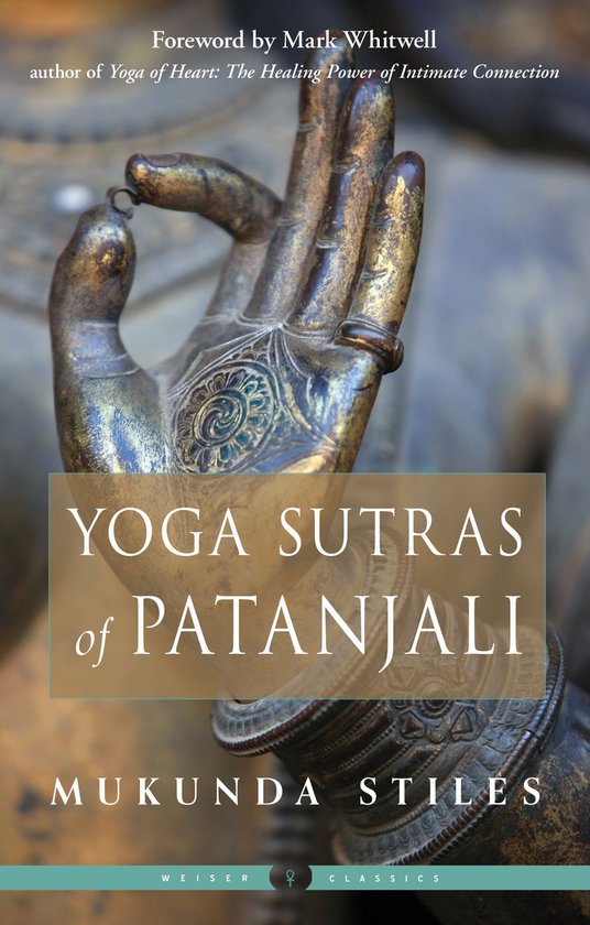 Weiser Classics Series - Yoga Sutras of Patanjali