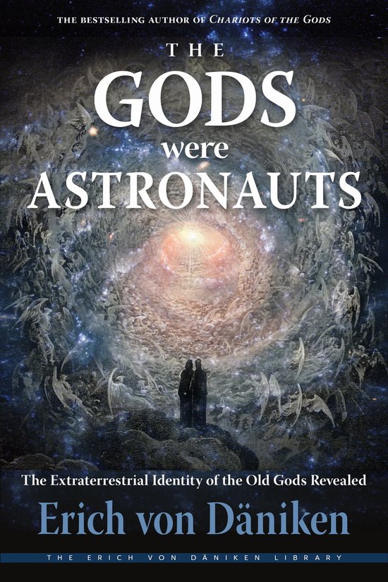 Erich von Daniken Library - The Gods Were Astronauts