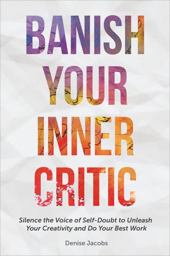 Banish Your Inner Critic