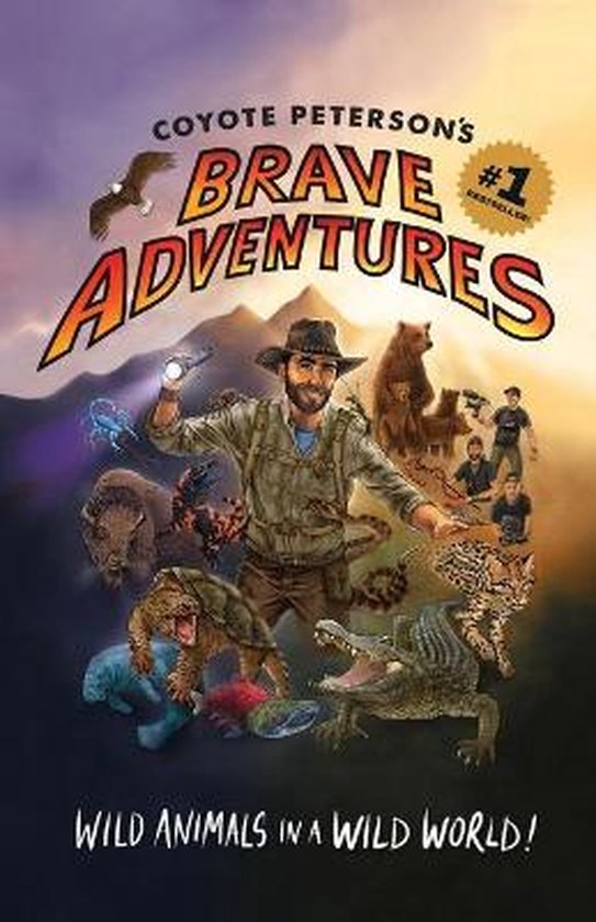 Coyote Peterson's Brave Adventures: Wild Animals in a Wild World (Brave Wilderness, Emmy Award Winning Youtuber)