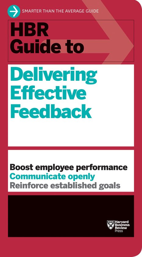 HBR Guide Delivering Effective Feedback