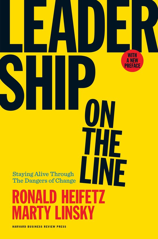 Leadership on the Line, With a New Preface