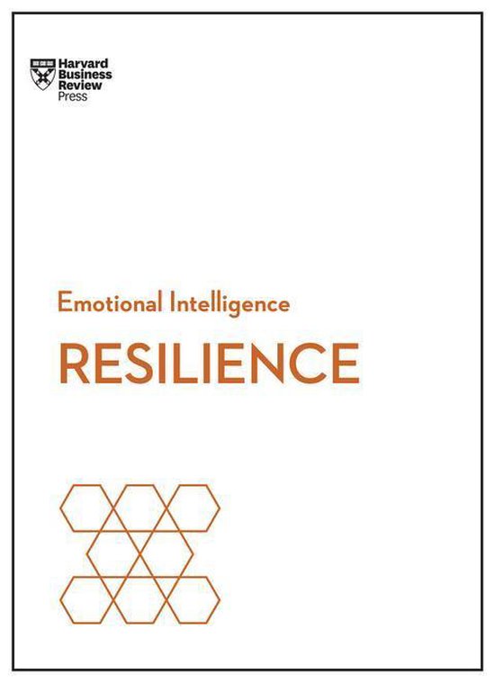 HBR Emotional Intelligence Series - Resilience (HBR Emotional Intelligence Series)