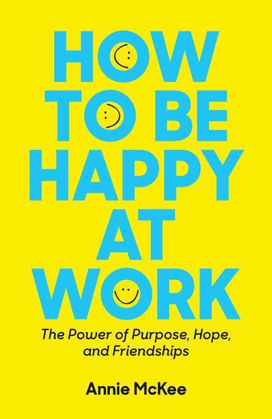 How to Be Happy at Work