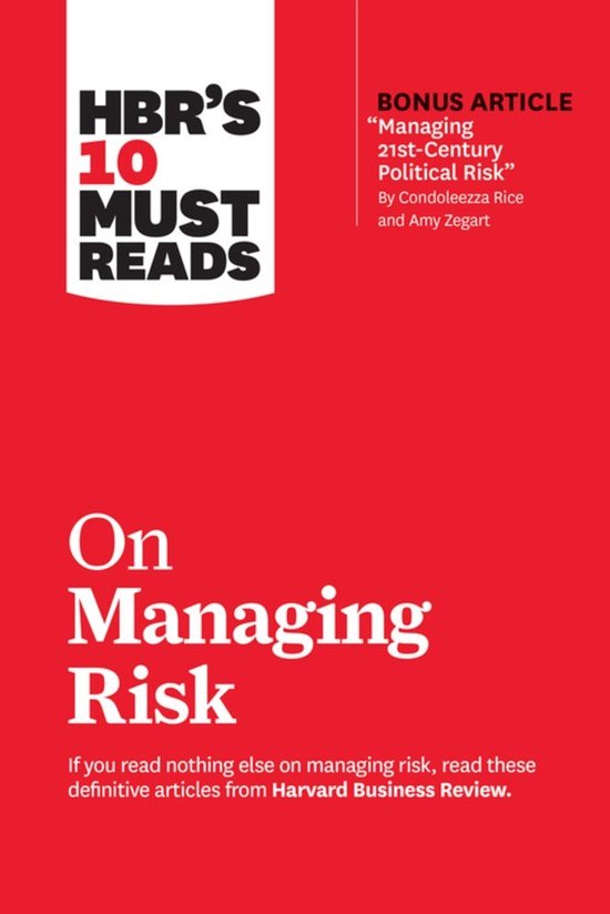 HBRs 10 Must Reads On Managing Risk