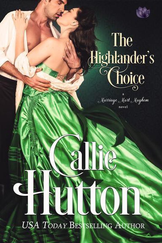 Marriage Mart Mayhem 5 - The Highlander's Choice